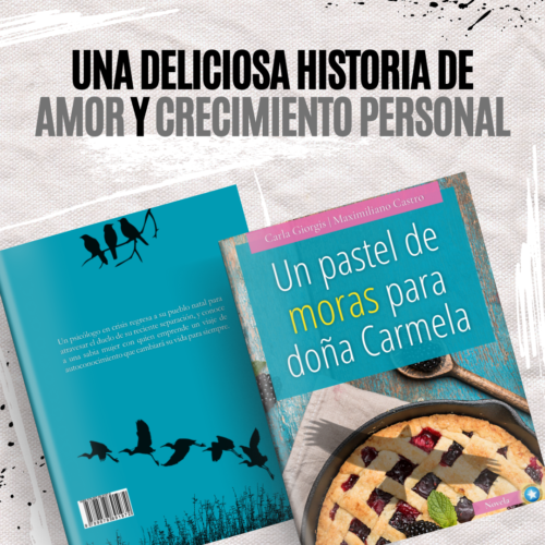 Libro-UN-PASTEL-DE-MORAS-PARA-DONA-CARMELA.-Novela.-Crecimiento-personal-autoconocimiento-coaching-integral-sin-envio